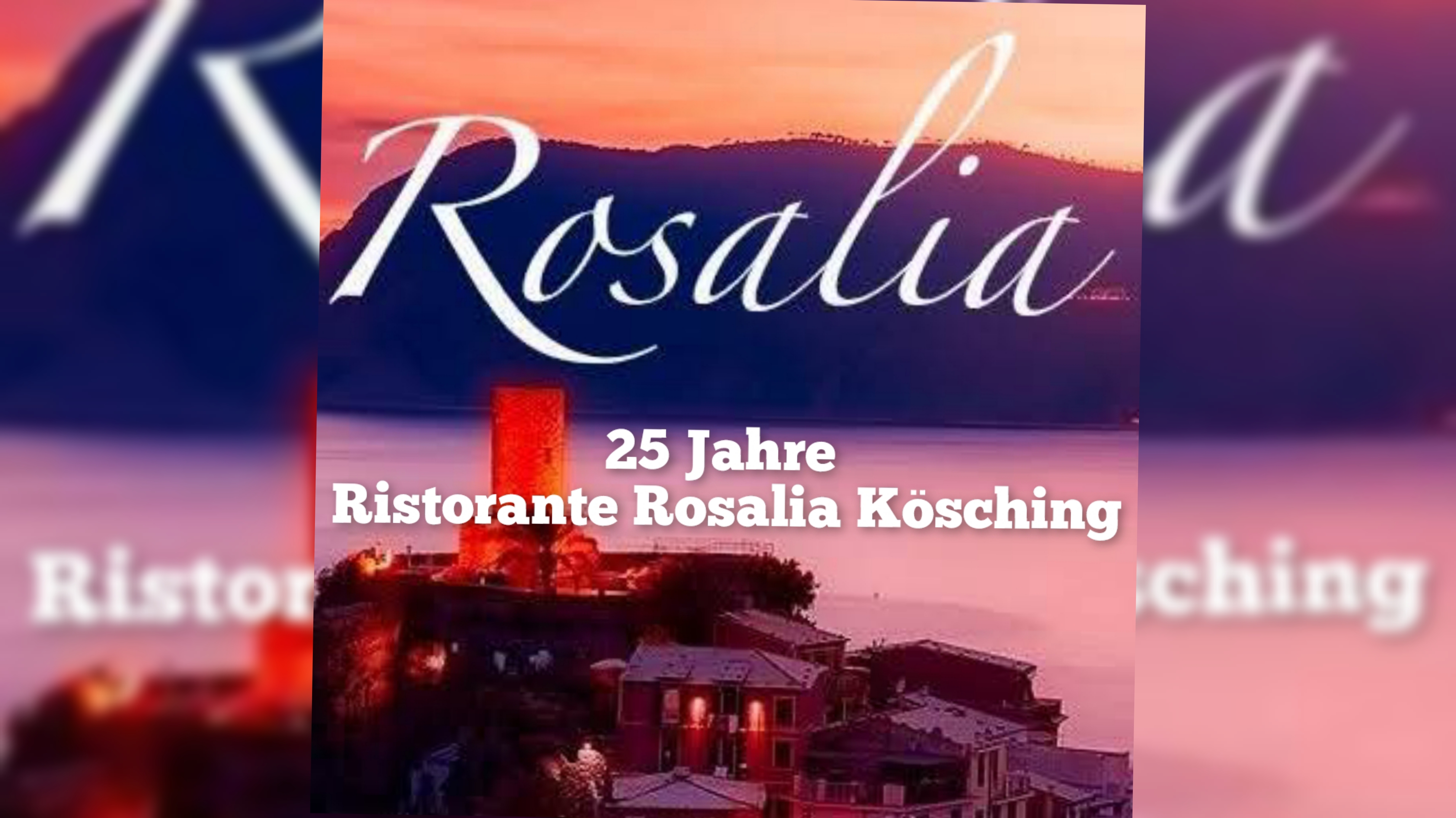 25 Jahre Ristorante Rosalia Kösching