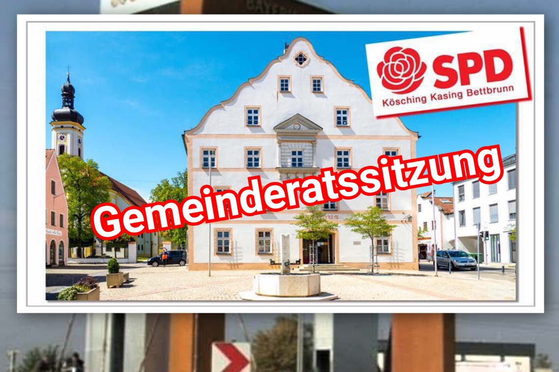 Aktuelles aus der Köschinger Gemeinderatssitzung
